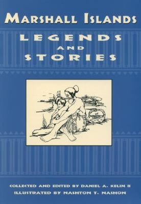 Marshall Islands Legend and Stories Paperback Bess Press