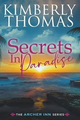 Secrets in Paradise Paperback Kimberly Thomas
