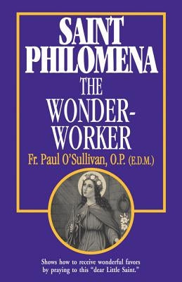 Image of the book "St. Philomena: The Wonder-Worker" by Tan Books, featuring a cover with religious artwork and title text