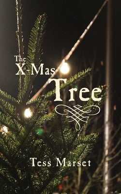 The X-Mas Tree Paperback 1 Lone Crow Media
