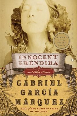 Innocent Erendira and Other Stories Paperback Harper Perennial