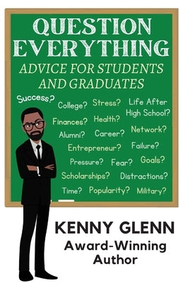 Question Everything: Advice for Students and Graduates Paperback CM Book Publishing