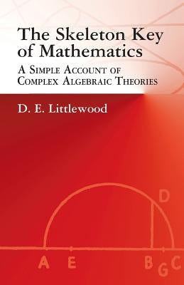 The Skeleton Key of Mathematics Paperback Dover Publications