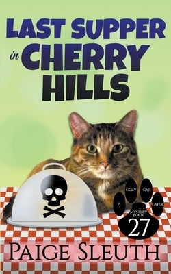 Last Supper in Cherry Hills Paperback Marla Bradeen