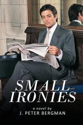 Small Ironies Paperback Lettra Press LLC