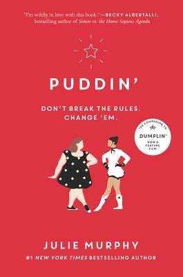 Paperback copy of Puddin' by Balzer & Bray/Harperteen featuring the book cover design with colorful artwork.