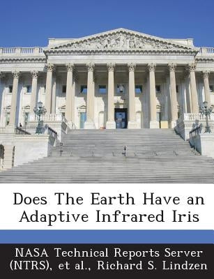 Does the Earth Have an Adaptive Infrared Iris Paperback Bibliogov