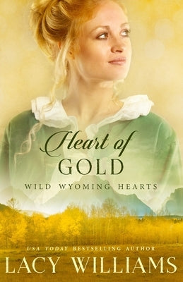 Heart of Gold Paperback Lacy Williams Books LLC