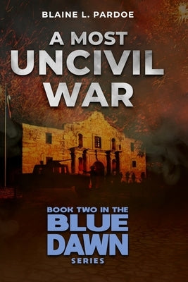 A Most Uncivil War Paperback Defiance Press & Publishing, LLC