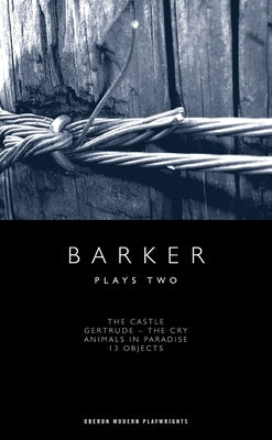 Howard Barker: Plays Two Paperback Oberon Books