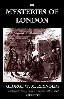 Paperback edition of The Mysteries of London, Vol. II by Valancourt Books, unabridged with illustrations, featuring classic Victorian novel cover.