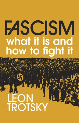 Fascism: What It Is and How to Fight It Paperback Pathfinder