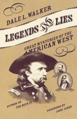 Legends and Lies: Great Mysteries of the American West Paperback Forge