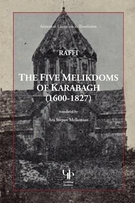 The Five Melikdoms of Karabagh Paperback Gomidas Institute Books