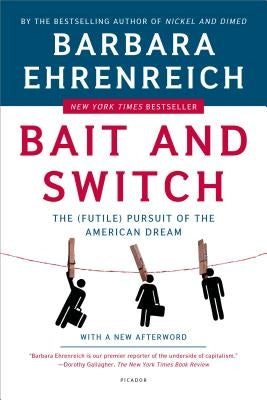 Bait and Switch: The (Futile) Pursuit of the American Dream Paperback Holt McDougal