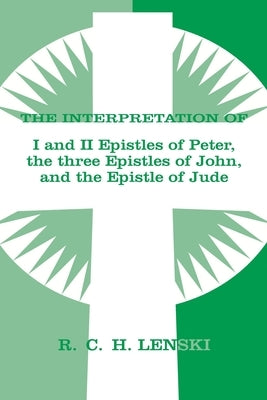 Interpretation of: 1 & II Epistles of Peter, Three Epistles of John & the Epistle of Jude Paperback Fortress Press