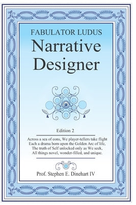 Narrative Designer: Fabulator Ludus Paperback Createspace Independent Publishing Platform