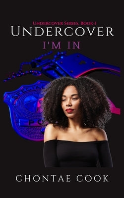 Undercover: I'm In Paperback Independently Published