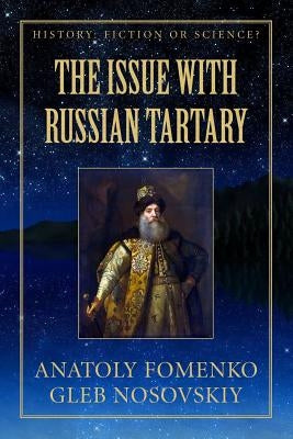 The Issue with Russian Tartary Paperback Independently Published