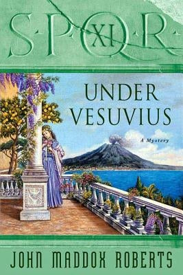 Spqr XI: Under Vesuvius: A Mystery Paperback Minotaur Books