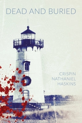 Dead And Buried: A Martha's Vineyard Mystery Paperback Independently Published