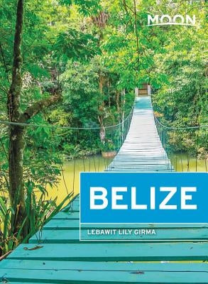 Moon Belize Paperback Moon Travel