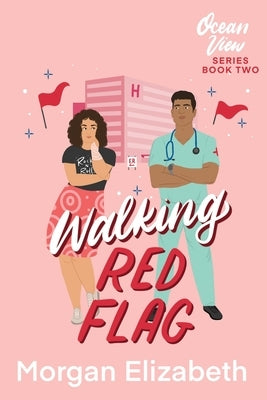 Walking Red Flag: A Small Town Romantic Comedy Paperback Independently Published