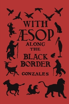 With Aesop Along the Black Border Paperback Martino Fine Books