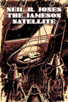 The Jameson Satellite by Neil R. Jones, Science Fiction, Fantasy, Adventure Paperback Aegypan