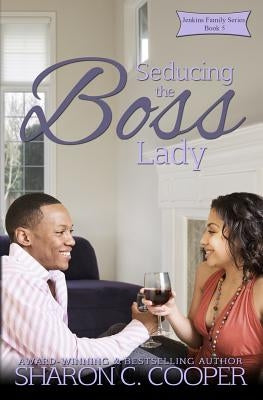 Seducing the Boss Lady Paperback Amaris Publishing LLC
