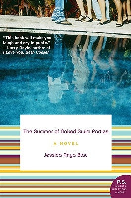 The Summer of Naked Swim Parties Harper Perennial