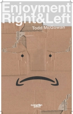 Enjoyment Right & Left Paperback Sublation Media