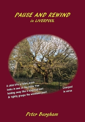 Pause and Rewind: in LIVERPOOL Paperback Peter Burgham