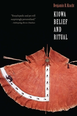 Kiowa Belief and Ritual Paperback University of Nebraska Press