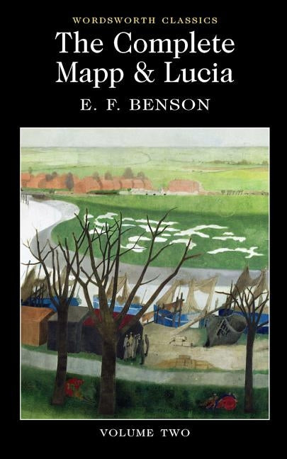 The Complete Mapp & Lucia: Volume Two Paperback Wordsworth Editions