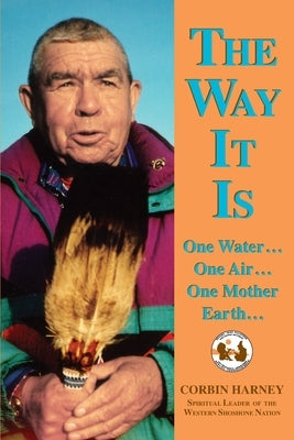 The Way It is: One Water...One Air...One Mother Earth... Paperback Pelican Pond
