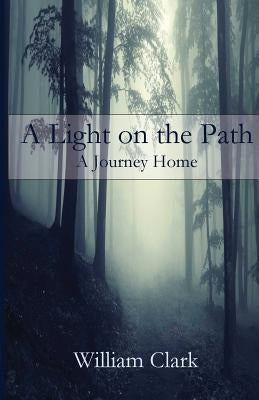 A Light on the Path: A Journey Home Paperback Parson's Porch