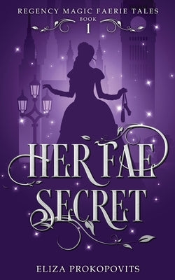 Her Fae Secret Paperback Eliza Prokopovits