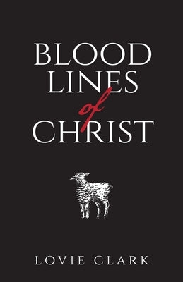 Bloodlines of Christ Paperback Trilogy Christian Publishing