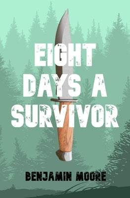 Eight Days a Survivor Paperback Benjamin Moore