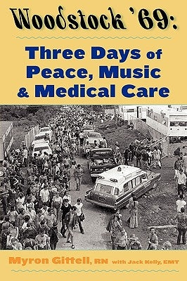 Woodstock '69: Three Days of Peace, Music, and Medicine Paperback Load N Go Press