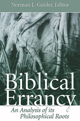 Biblical Errancy Paperback Wipf & Stock Publishers