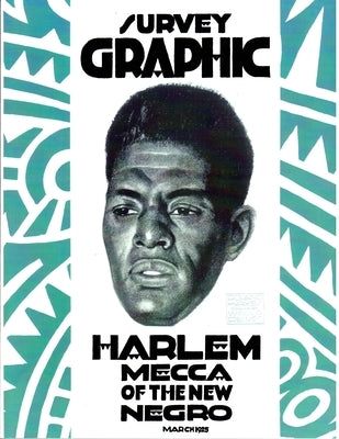 Survey Graphic: Harlem Mecca of the New Negro Paperback Black Classic Press