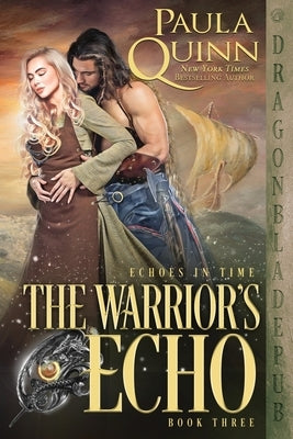The Warrior's Echo Paperback Dragonblade Publishing, Inc.
