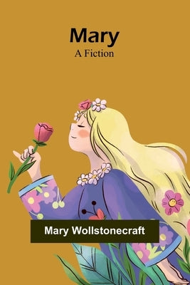 Mary: A Fiction Paperback Alpha Edition