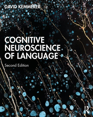 Cognitive Neuroscience of Language Paperback Routledge