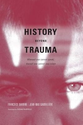 History Beyond Trauma Paperback Other Press (NY)