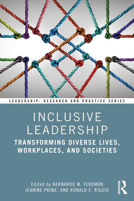 Inclusive Leadership: Transforming Diverse Lives, Workplaces, and Societies Paperback Routledge