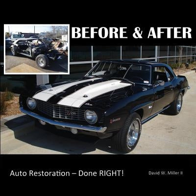 BEFORE & AFTER - Auto Restoration - Done RIGHT! Paperback Total Publishing and Media