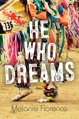 He Who Dreams Orca Book Publishers